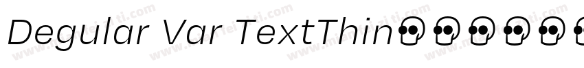 Degular Var TextThin字体转换